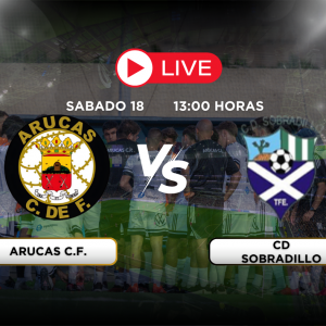 Arucas CF vs CD Sobradillo