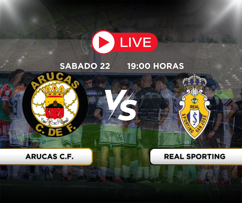 Arucas CF vs Real Sporting