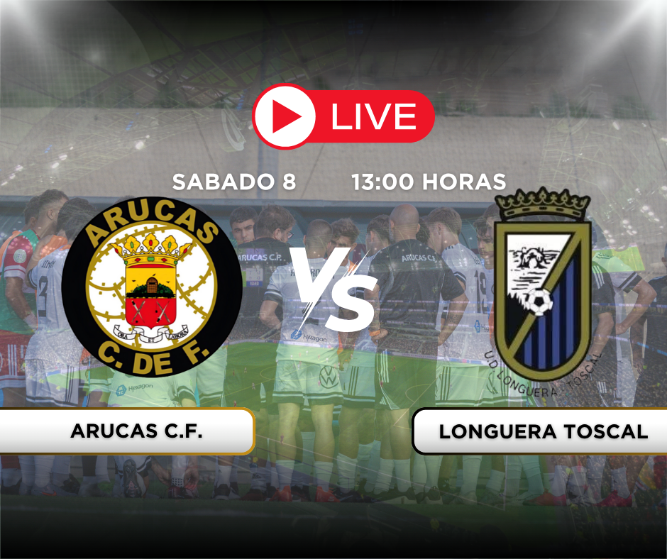 Arucas CF vs CD Las Longueras