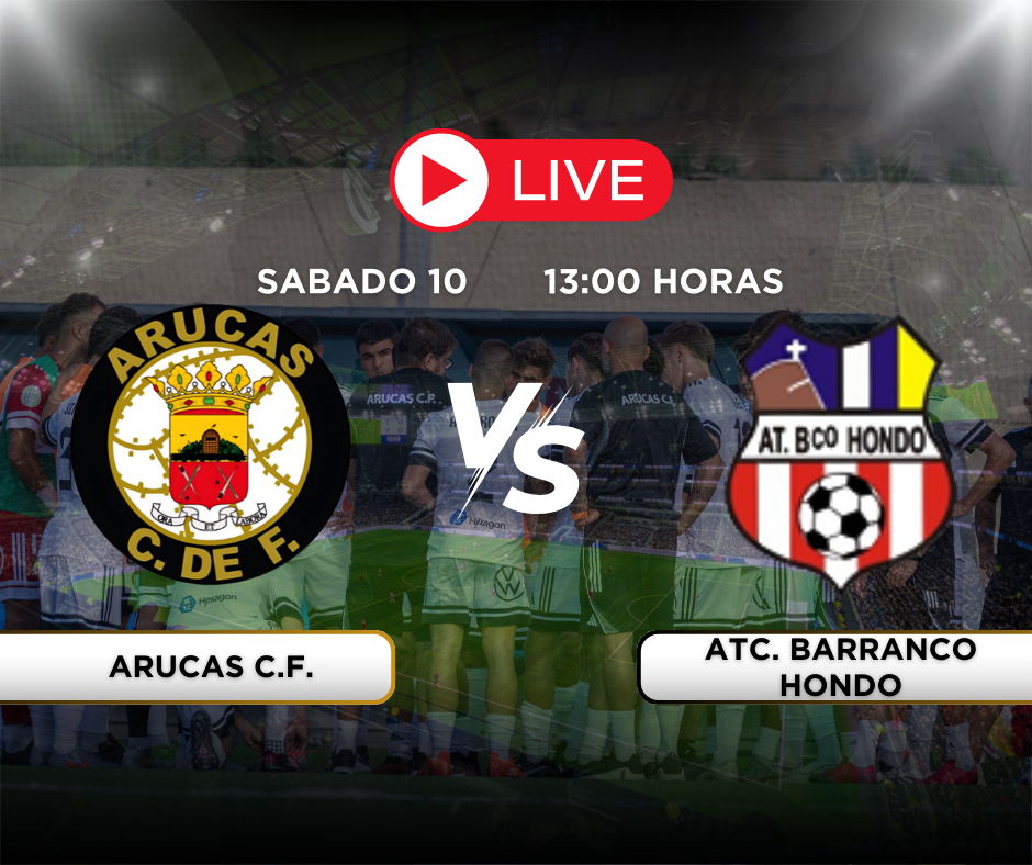 Arucas CF vs Atlético Barranco Hondo