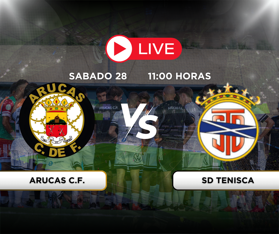 Arucas CF vs SD Tenisca
