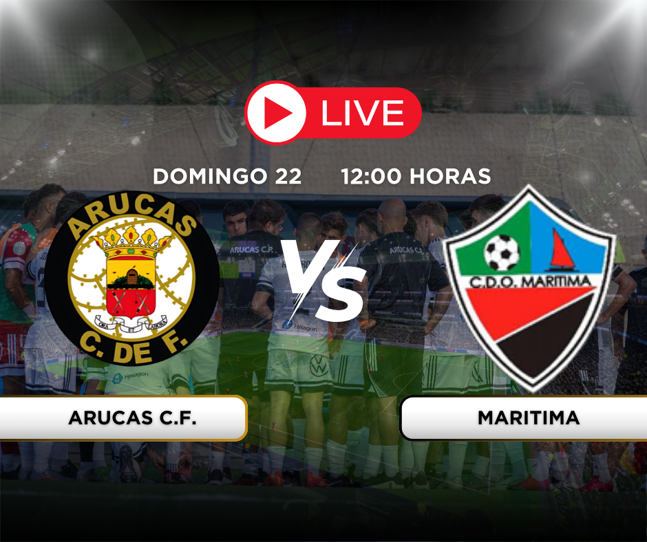 arucas cf vs marítima arucas cf vs marítima