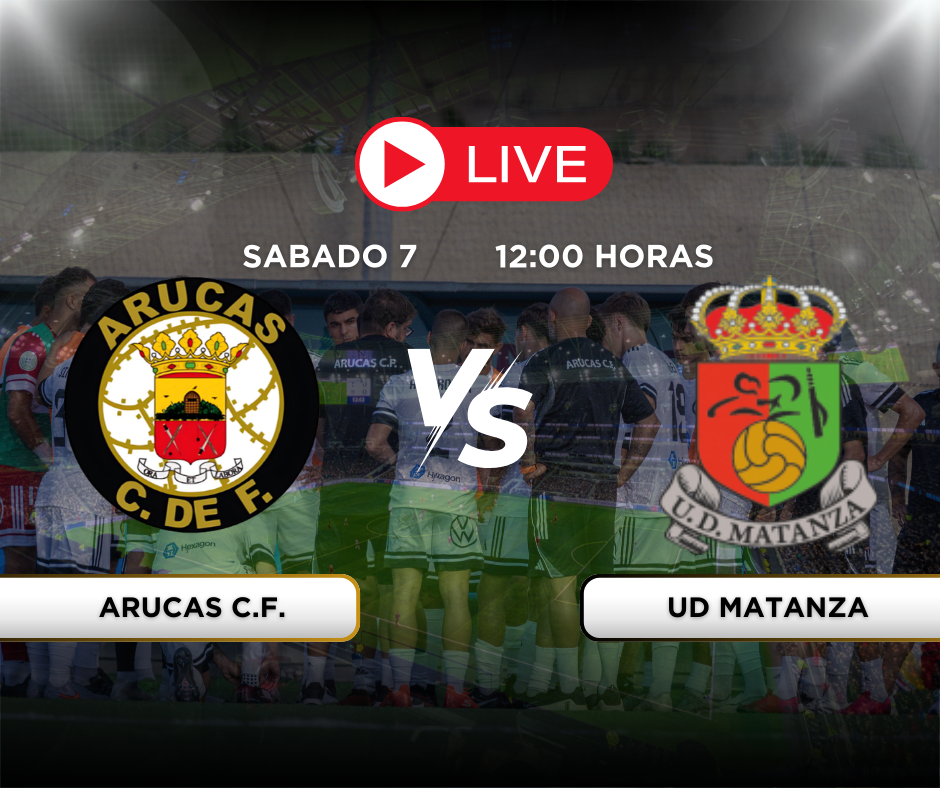 (SUSPENDIDA) Arucas CF vs UD Matanza Cadete Autonómico